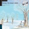 SNOWY THE BRAVE RABBIT+CD ENG