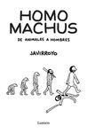 HOMO MACHUS