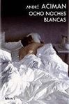 OCHO NOCHES BLANCAS