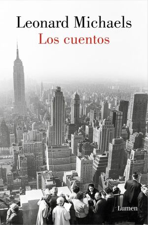 CUENTOS, LOS. LEONARD MICHAELS (TB)