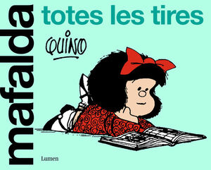 MAFALDA. TOTES LES TIRES