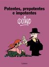 POTENTES, PREPOTENTES E IMPOTENTES