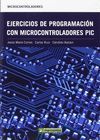 EJERCICIOS DE PROGRAMACIÓN CON MICROCONTROLADORES PIC