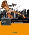 APRENDER 3DS MAX 2012 AVANZADO CON 100 EJERCICIOS PRACTICOS