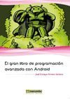 GRAN LIBRO PROGRAMACION AVANZADA CON ANDROID,EL