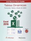 TABLAS DINAMICAS CON EXCEL 2016.FUNCIONES, TABLAS Y BASES DE DATO