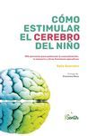 CÓMO ESTIMULAR EL CEREBRO DEL NIÑO