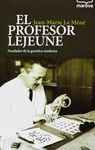 EL PROFESOR LEJEUNE