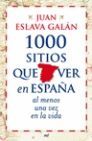 1000 SITIOS  QUE VER EN ESPAÑA AL MENOS UNA VEZ...
