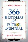 366 HISTORIAS DEL FUTBOL MUNDIAL QUE DEBERIAS SABER