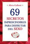 69 SECRETOS IMPRESCINDIBLES PARA DISFRUTAR DEL SEXO