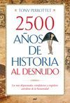 2500 AÑOS DE HISTORIA AL DESNUDO