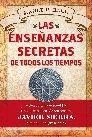 LAS ENSEÑANZAS SECRETAS DE TODOS LOS TIEMPOS