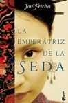 LA EMPERATRIZ DE LA SEDA