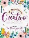 UN AÑO CREATIVO. 52 PROYECTOS DE LETTERING, ACUARELA Y ART JOURNAL PARA DESARROL