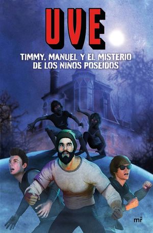 TIMMY, MANUEL Y EL MISTERIO DE LOS NIÑOS POSEÍDOS