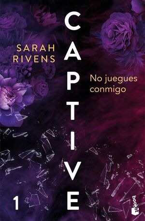 1.CAPTIVE: NO JUEGUES CONMIGO