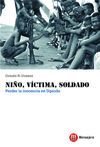 NIÑO,VICTIMA,SOLDADO-PERDER LA INOCENCIA EN UGANDA