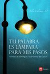 TU PALABRA ES LAMPARA PARA MIS PASOS-HOMILIAS DOMINGOS Y DIA