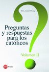 PREGUNTAS Y RESPUESTAS PARA LOS CATÓLICOS II