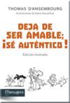 DEJA DE SER AMABLE; ¡SÉ AUTÉNTICO!