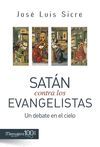 SATÁN CONTRA LOS EVANGELISTAS