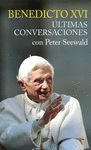 ULTIMAS CONVERSACIONES. BENEDICTO XVI CON PETER SEEWALD