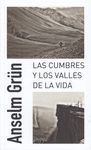 LAS CUMBRES Y LOS VALLES DE LA VIDA