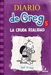 DIARIO DE GREG 5 LA CRUDA REALIDAD