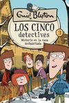 LOS 5 DETECTIVES 3. MISTERIO DE LA CASA DESHABITADA