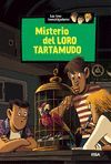 LOS TRES INVESTIGADORES 2. MISTERIO DEL LORO TARTAMUDO