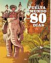 VUELTA AL MUNDO EN 80 DÍAS, LA