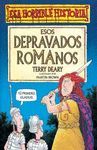 ESOS DEPRAVADOS ROMANOS