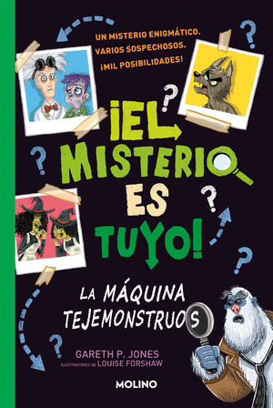 ¡EL MISTERIO ES TUYO! 1 - LA MÁQUINA TEJEMONSTRUOS