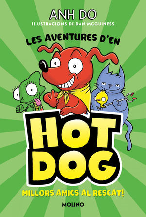 HOTDOG 1 CAT. MILLORS AMICS AL RESCAT!