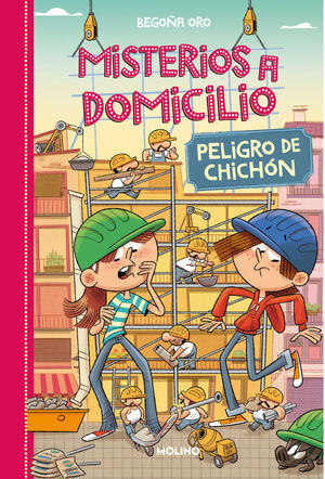 MISTERIOS A DOMICILIO 09. PELIGRO DE CHICHON