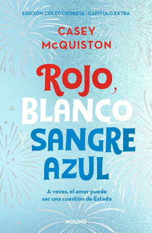 ROJO, BLANCO Y SANGRE AZUL (EDICIÓN COLECCIONISTA CON CAPÍTULO EXTRA)