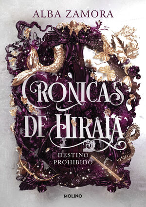 DESTINO PROHIBIDO (CRÓNICAS DE HIRAIA 1)