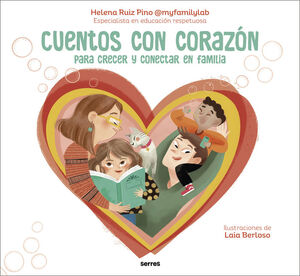 CUENTOS CON CORAZON. HISTORIAS PARA CREC