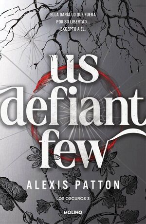 LOS OSCUROS 3 - US DEFIANT FEW