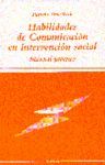 HABILIDADES DE COMUNICACIÓN EN INTERVENCIÓN SOCIAL