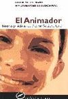 EL ANIMADOR : BUENAS PRÁCTICAS ANIMACIÓN DE ANIMACIÓN SOCIOCULTURAL