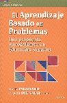 APRENDIZAJE BASADO EN PROBLEMAS, EL. UNA PROPUESTA