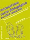 AUTOESTIMA Y TACTO PEDAGOGICO EN EDAD TEMPRANA. ORIENTACIONES PAR