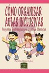 COMO ORGANIZAR AULAS INCLUSIVAS