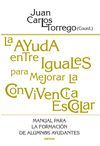 AYUDA ENTRE IGUALES PARA MEJORAR LA CONVIVENCIA ESCOLAR, LA. MANU