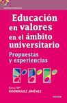 EDUCACION EN VALORES EN EL AMBITO UNIVERSITARIO. PROPUESTAS Y EXP
