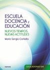 ESCUELA, DOCENCIA Y EDUCACIÓN