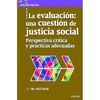 LA EVALUACION: UNA CUESTION DE JUSTICIA SOCIAL