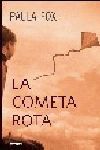 LA COMETA ROTA